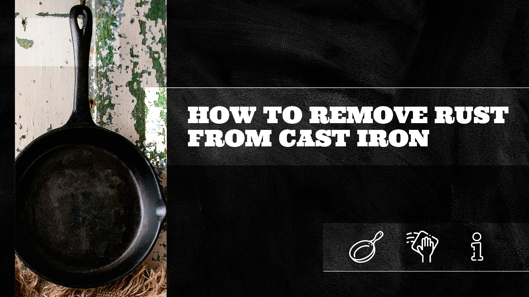 How to Remove Rust From Cast Iron – The Bearded Butchers