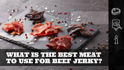 What is the Best Meat to Use for Beef Jerky?