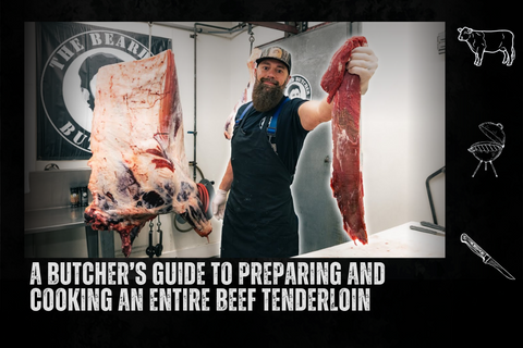 A Butcher’s Guide to Preparing and Cooking an Entire Beef Tenderloin