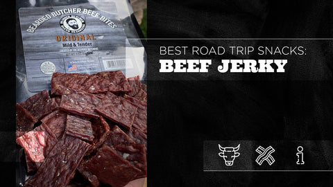 Best Road Trip Snacks: Beef Jerky