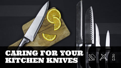 Caring for Your Kitchen Knives the Right Way