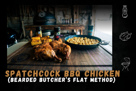 Spatchcock BBQ Chicken (Bearded Butcher's Flat Method)