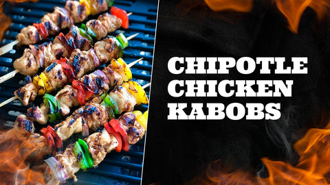 The Best Grilled Chicken Recipe: Chipotle Chicken Kabobs