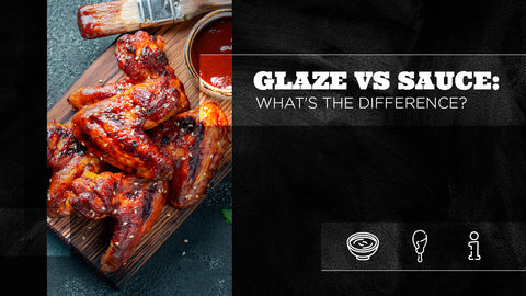 Glaze vs Sauce: What's the Difference?