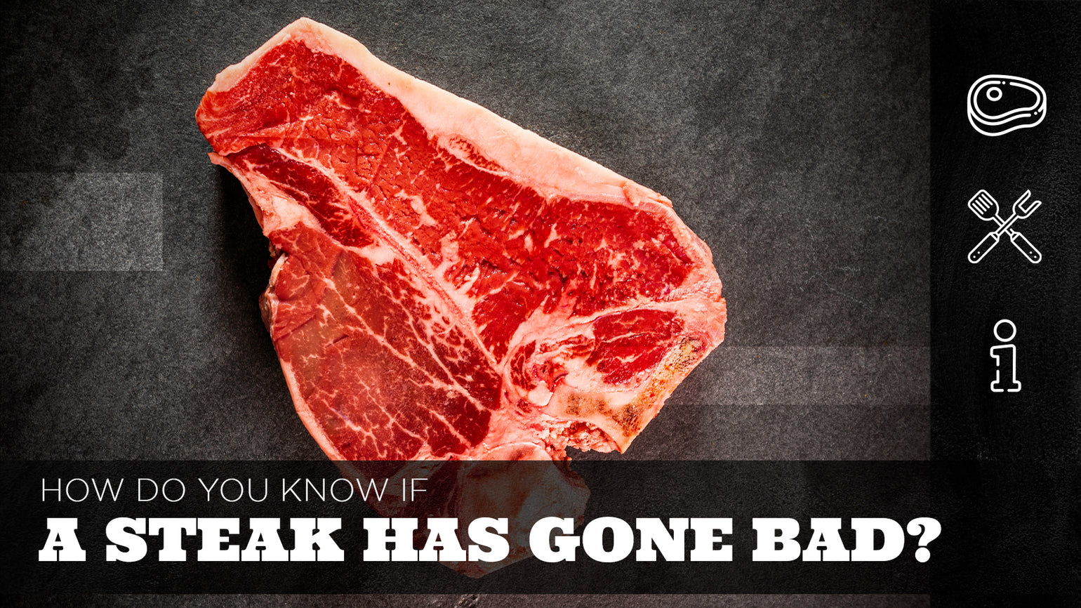 How Do You Know if a Steak Has Gone Bad? The Bearded Butchers