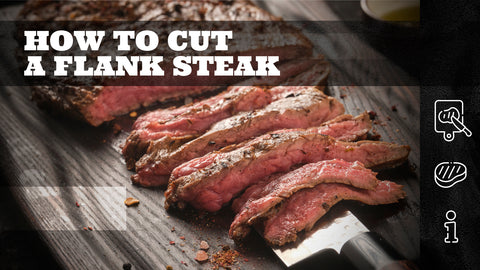 How to Cut a Flank Steak