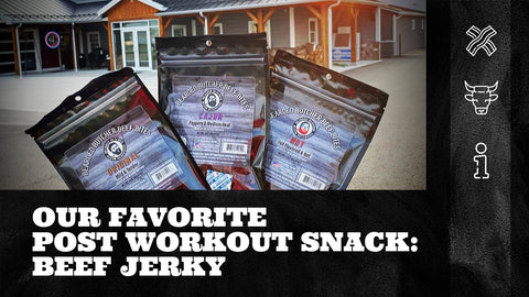 Our Favorite Post Workout Snack: Beef Jerky