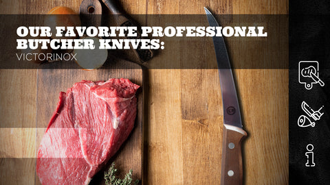 Our Favorite Professional Butcher Knives: Victorinox