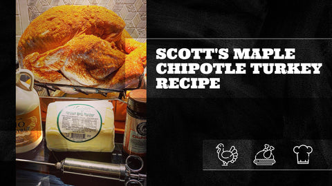Scott's Maple Chipotle Turkey Recipe (KISS Method)