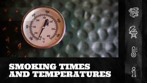 Smoking Times and Temperatures