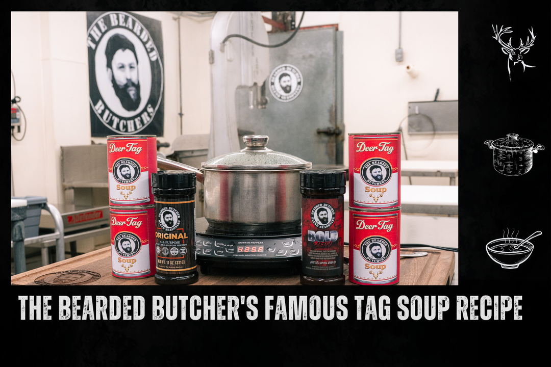 The Bearded Butcher's Famous Tag Soup Recipe – The Bearded Butchers