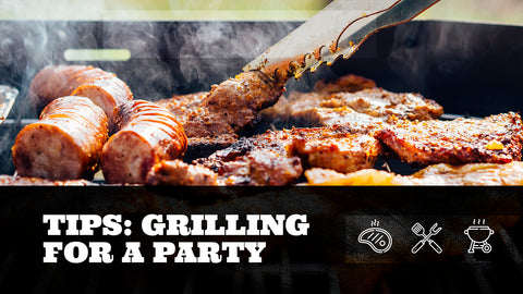 Our Top Tips for Grilling for a Party