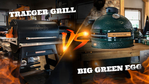 The Traeger Grill VS The Big Green Egg – The Bearded Butchers