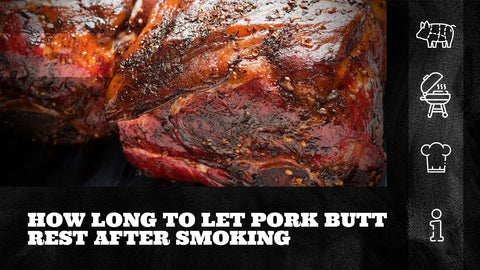How Long to Let Pork Butt Rest After Smoking