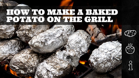 How To Make a Baked Potato on the Grill