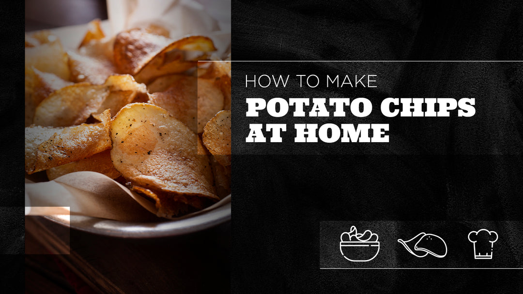 How to Make Potato Chips at Home The Bearded Butchers