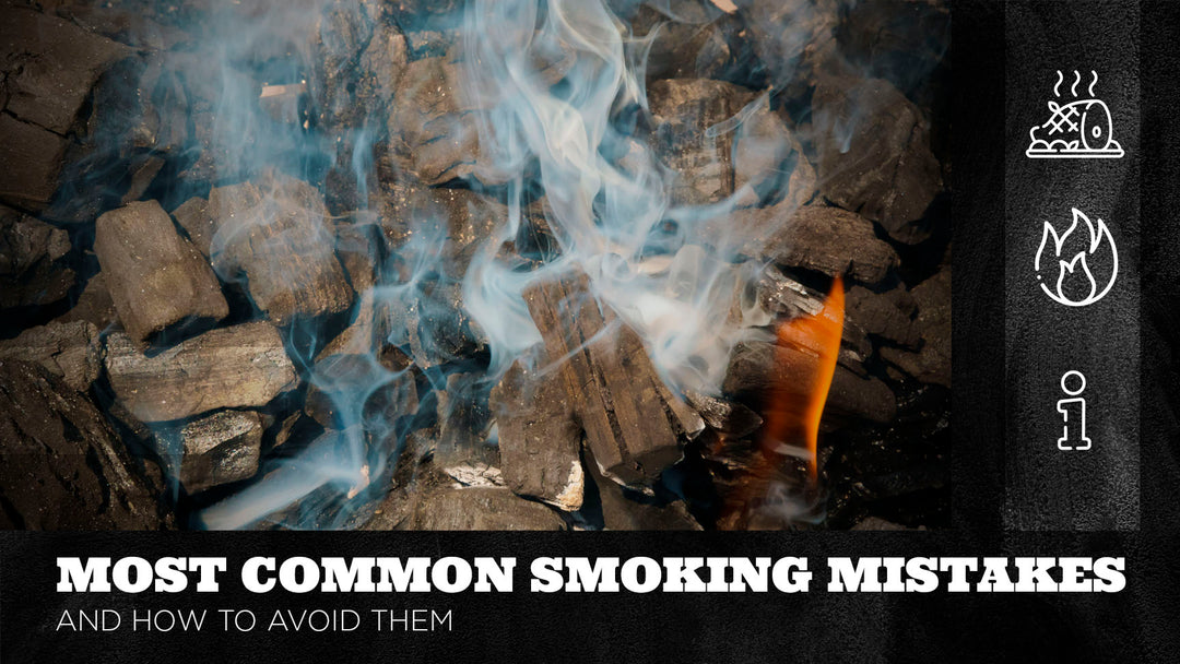 Most Common Smoking Mistakes and How to Avoid Them – The Bearded Butchers