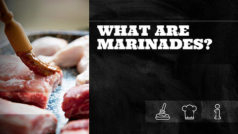 What Are Marinades?