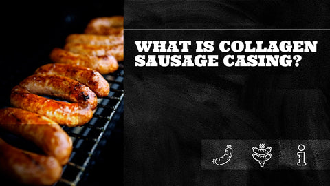 What Is Collagen Sausage Casing?